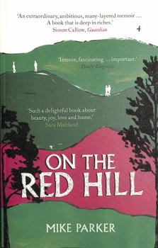 Paperback On the Red Hill: Where Four Lives Fell Into Place Book