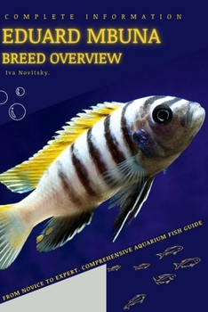 Paperback Eduard Mbuna: From Novice to Expert. Comprehensive Aquarium Fish Guide Book