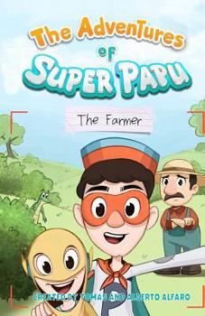 Paperback The Adventures of Super Papu: The Farmer Book