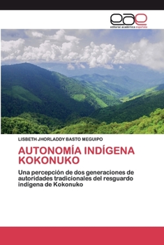 Paperback Autonomía Indígena Kokonuko [Spanish] Book