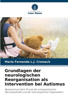 Paperback Grundlagen der neurologischen Reorganisation als Intervention bei Autismus [German] Book