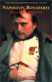 Paperback Napoleon Bonaparte: England's Prisoner Book