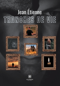 Paperback Tranches de vie [French] Book