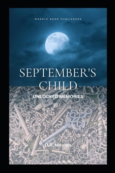 Paperback September's Child: Unlocked Memories Book