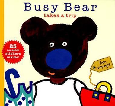 Hardcover Busy Bear Takes a Trip Book