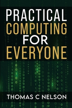 Paperback Practical Computing For Everyone Book