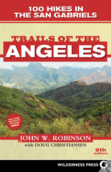 Paperback Trails of the Angeles: 100 Hikes in the San Gabriels [With Map] Book