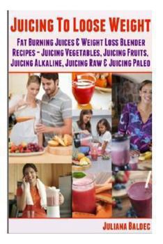 Juicing to Lose Weight
