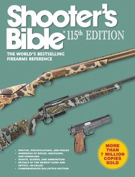 Paperback Shooter's Bible 115th Edition: The World's Bestselling Firearms Reference Book