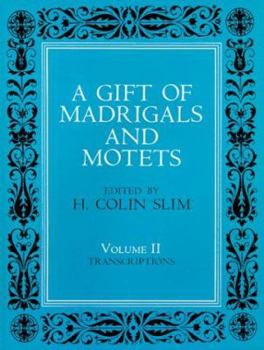 Hardcover A Gift of Madrigals and Motets Book