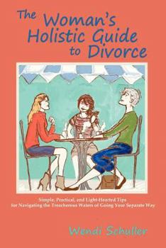 Paperback The Woman's Holistic Guide to Divorce Book