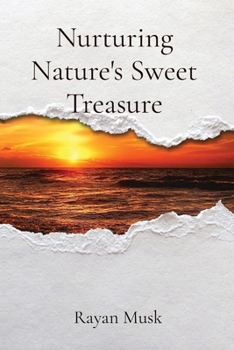 Paperback Nurturing Nature's Sweet Treasure Book