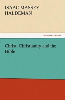 Christ Christianity and the Bible