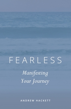 Paperback Fearless: Manifesting Your Journey Book