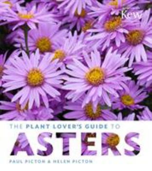 Hardcover The Plant Lover's Guide to Asters Book