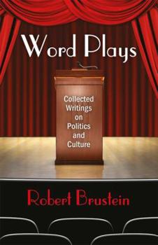 Hardcover Word Plays: Collected Writings on Politics and Culture Book
