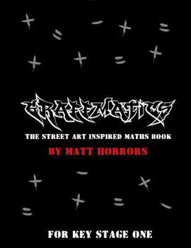 Paperback Graffmatics: The Street Art/Graffiti inspired Maths book