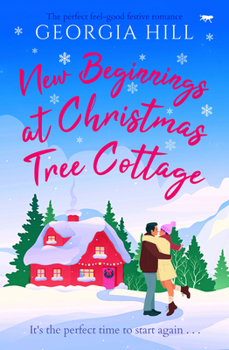 Paperback New Beginnings at Christmas Tree Cottage: The Perfect Feel-Good Festive Romance Book
