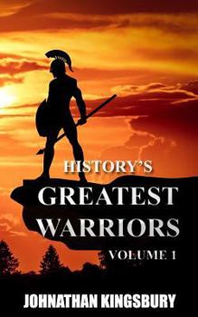 Paperback History's Greatest Warriors: Volume 1 Book