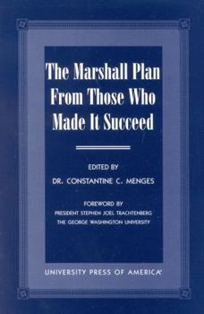 Paperback The Marshall Plan From Those Who Made It Succeed Book