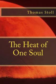 Paperback The Heat of One Soul Book
