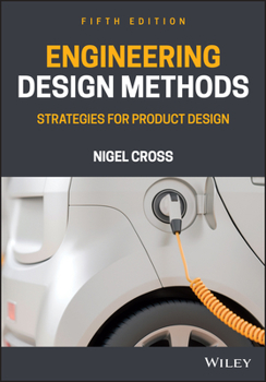 Paperback Engineering Design Methods: Strategies for Product Design Book