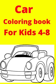Paperback Car Coloring book For Kids 4-8 [Large Print] Book
