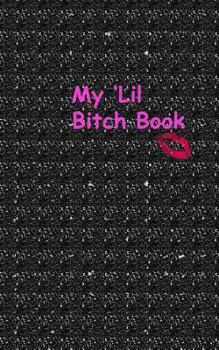 Paperback My 'lil Bitch Book