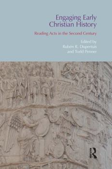 Paperback Engaging Early Christian History: Reading Acts in the Second Century Book