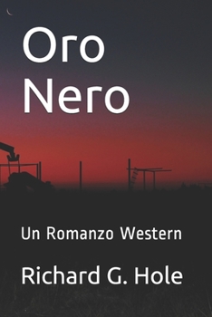 Paperback Oro Nero: Un Romanzo Western [Italian] Book