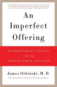 Paperback An Imperfect Offering: Humanitarian Action for the Twenty-First Century Book