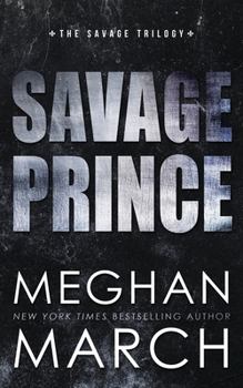 Paperback Savage Prince: An Anti-Heroes Collection Novel Book