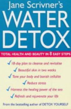 Paperback Water Detox: Total Health and Beauty in 8 Easy Steps Book