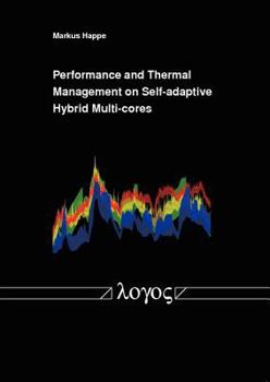Paperback Performance and Thermal Management on Self-Adaptive Hybrid Multi-Cores Book