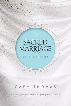 Sacred Marriage: Celebrating Marriage as a Spiritual Discipline