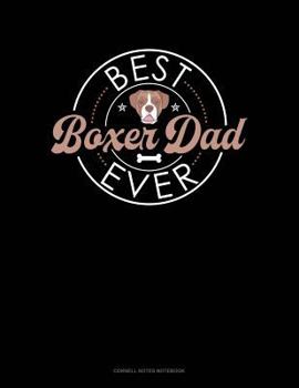 Paperback Best Boxer Dad Ever: Cornell Notes Notebook Book