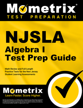Paperback NJSLA Algebra I Test Prep Guide: Math Review and Full-Length Practice Tests for the New Jersey Student Learning Assessments Book