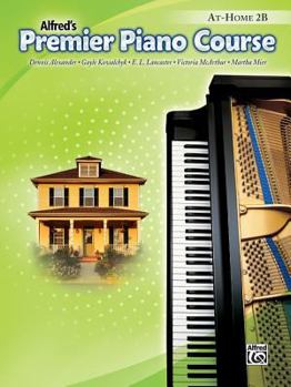 Paperback Premier Piano Course At-Home Book, Bk 2B (Premier Piano Course, Bk 2B) Book