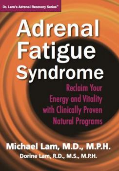 Paperback Adrenal Fatigue Syndrome - Reclaim Your Energy and Vitality with Clinically Proven Natural Programs Book