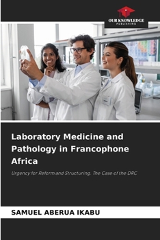 Paperback Laboratory Medicine and Pathology in Francophone Africa Book