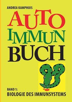Paperback Das Autoimmunbuch, Band 1: Biologie des Immunsystems [German] Book