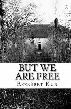 Paperback But We Are Free Book