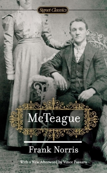 McTeague: A Story of San Francisco