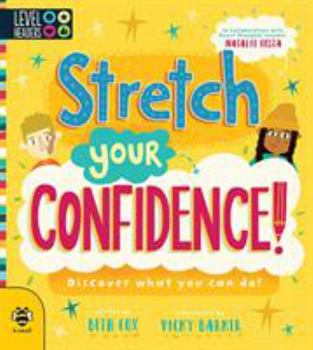 Paperback Stretch Your Confidence: Discover what you can do! (Level Headers) Book