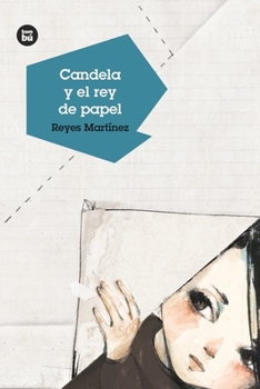 Paperback Candela Y El Rey de Papel [Spanish] Book