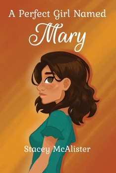 Paperback A Perfect Girl Named Mary Book