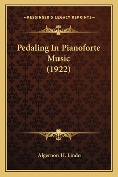Paperback Pedaling In Pianoforte Music (1922) Book