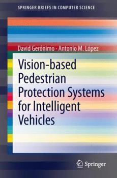 Paperback Vision-Based Pedestrian Protection Systems for Intelligent Vehicles Book