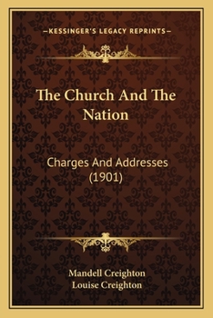 Paperback The Church And The Nation: Charges And Addresses (1901) Book