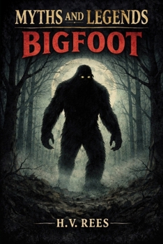 Paperback Myths and Legends: Bigfoot Book